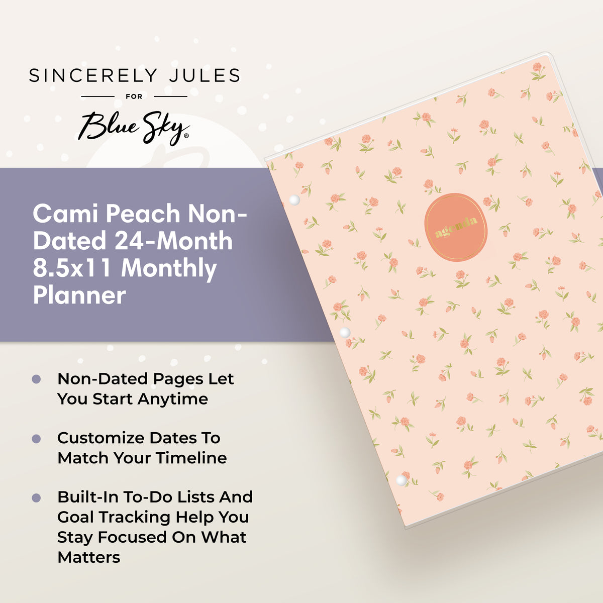 Promotional graphic for a Cami Peach non-dated 24-month monthly planner by Sincerely Jules for Blue Sky. The planner cover is peach with a small floral print and a circular rose gold monogram, callouts for goal tracking