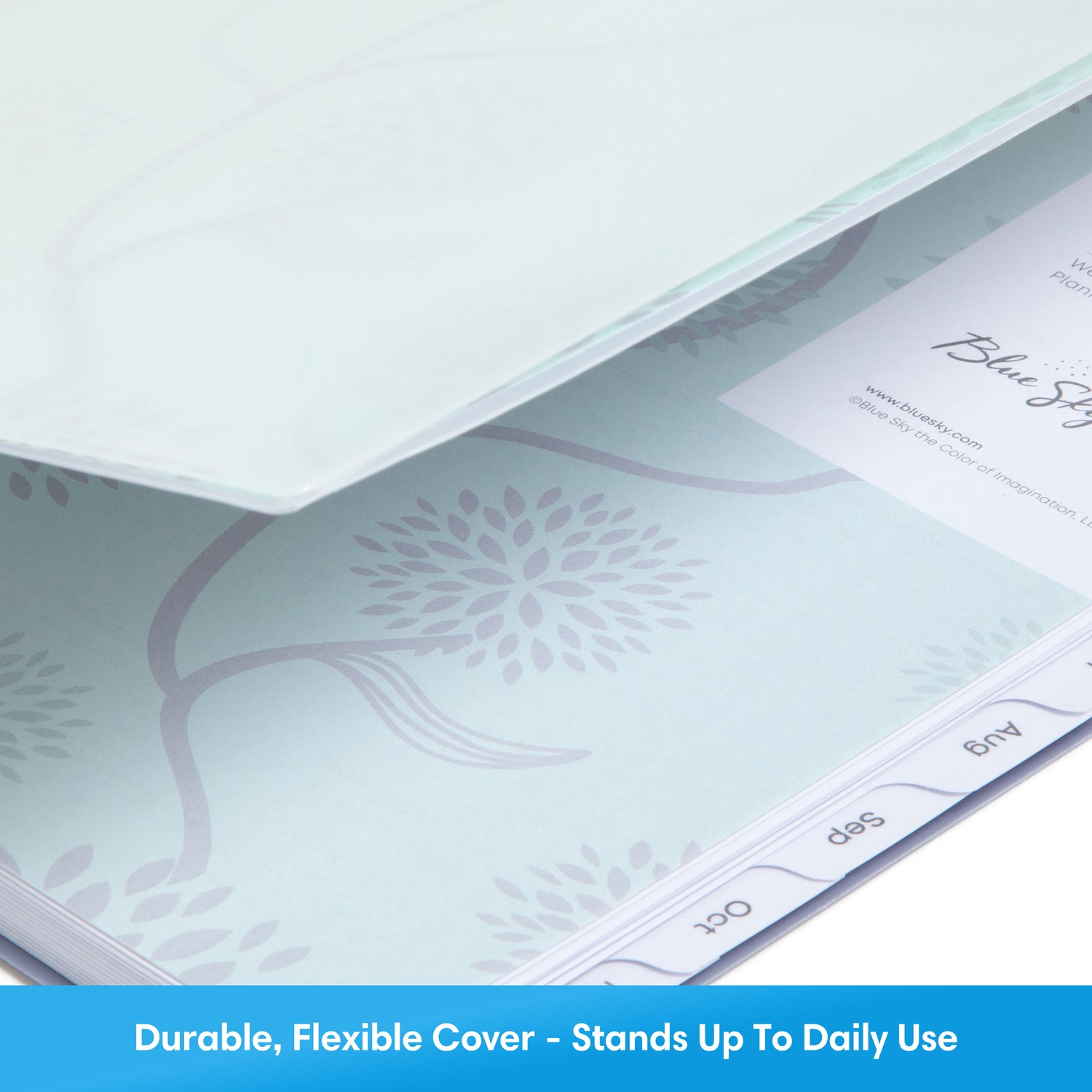 flexible cover stands up to daily use